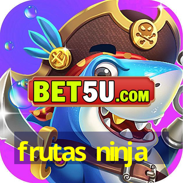 frutas ninja